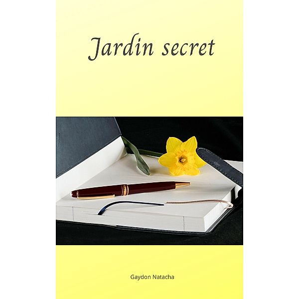 Jardin secret / Librinova, Gaydon Natacha Gaydon