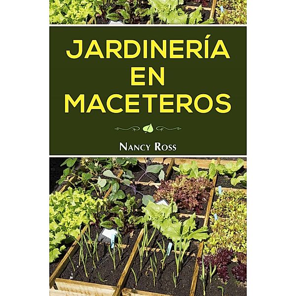 Jardinería en Maceteros, Nancy Ross