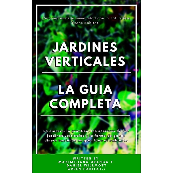 Jardines Verticales la Guía completa, Magnate Uranga