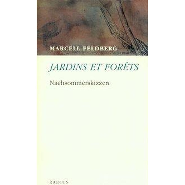 Jardins et Forêts, Marcell Feldberg