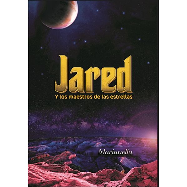 Jared y los maestros de las estrellas, Marianella Soto