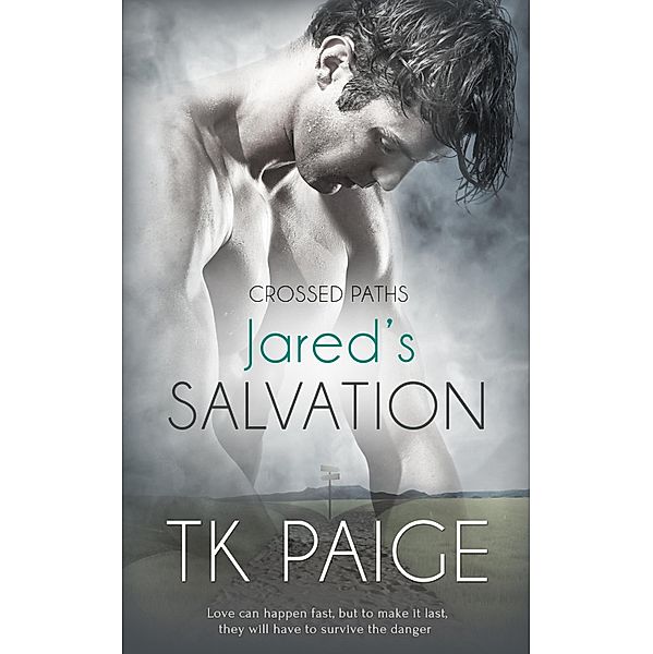 Jared's Salvation / Crossed Paths Bd.1, T. K. Paige
