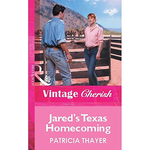 Jared's Texas Homecoming, Patricia Thayer
