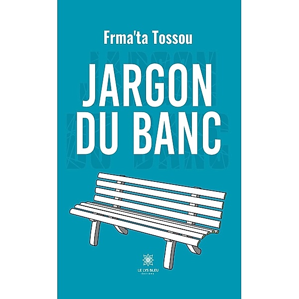 Jargon du banc, Frma'ta Tossou