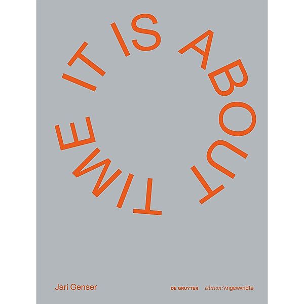 Jari Genser - It Is about Time / Edition Angewandte, Jari Genser