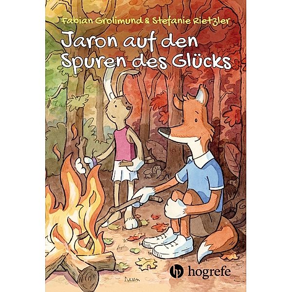 Jaron auf den Spuren des Glücks, Fabian Grolimund, Stefanie Rietzler