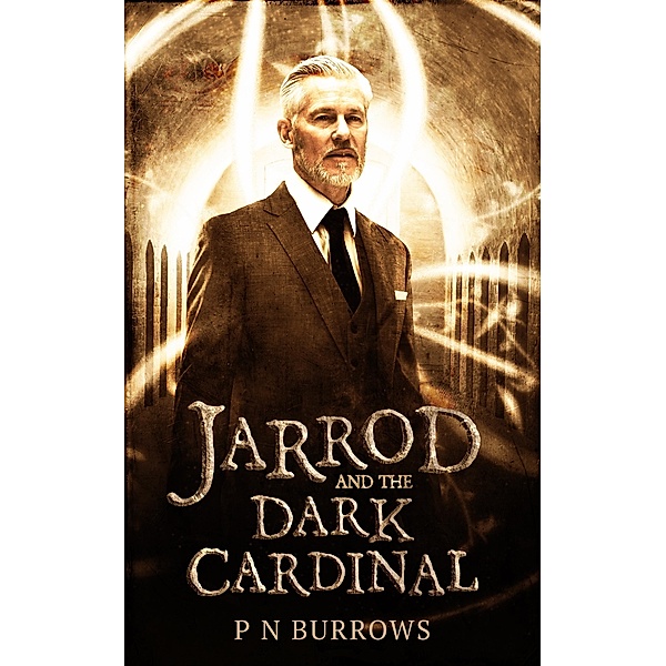 Jarrod and the Dark Cardinal / Jarrod, P N Burrows