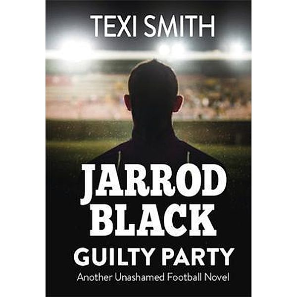 Jarrod Black Guilty Party, Texi Smith