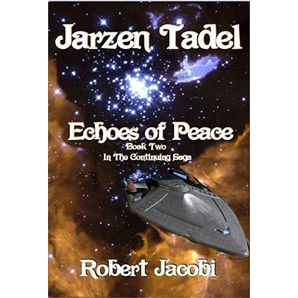Jarzen Tadel - Echoes of Peace, Robert Jacobi