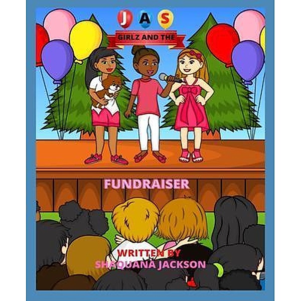 JAS and the Fundraiser, Shaquana Jackson