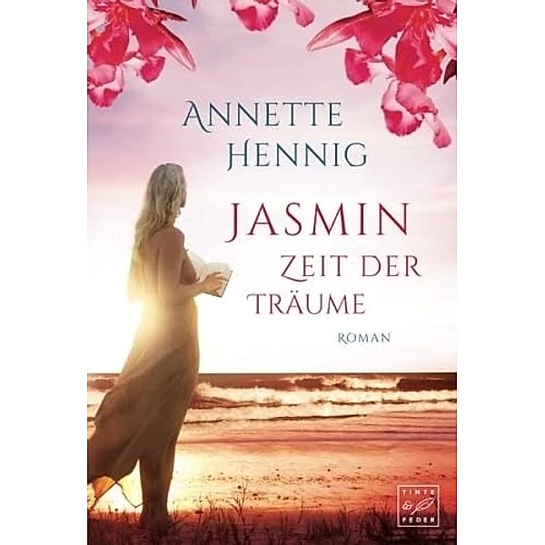 Jasmin - Zeit der Träume, Annette Hennig