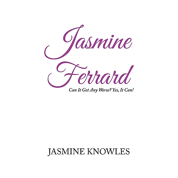Jasmine Ferrard, Jasmine Knowles