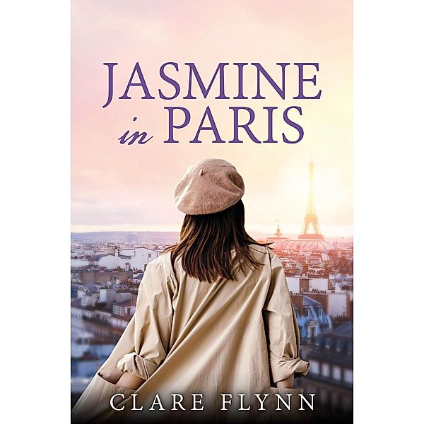Jasmine in Paris / Penang series Bd.4, Clare Flynn