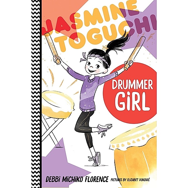 Jasmine Toguchi, Drummer Girl / Jasmine Toguchi Bd.3, Debbi Michiko Florence