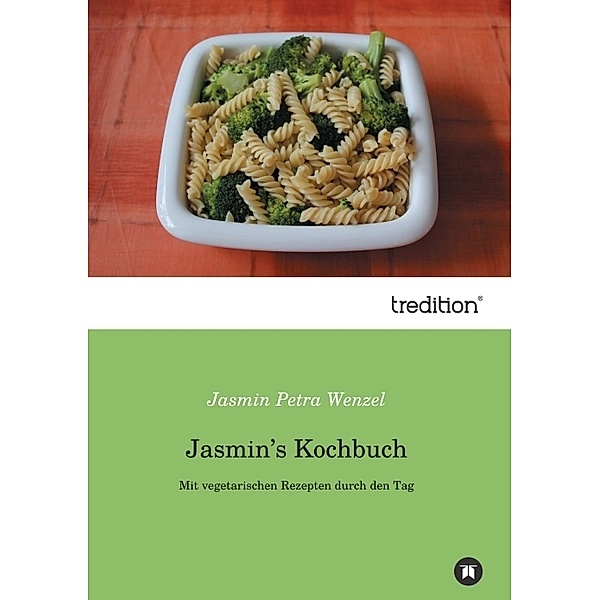 Jasmin's Kochbuch, Jasmin Petra Wenzel
