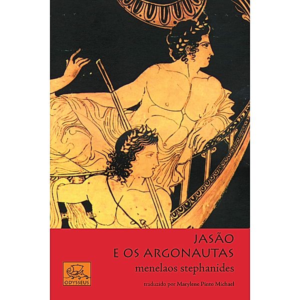 Jasão e os Argonautas / Mitologia Grega Bd.3, Menelaos Stephanides