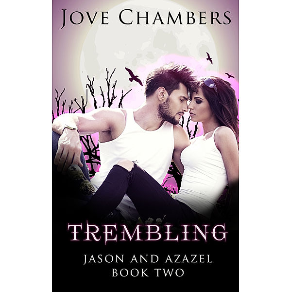 Jason and Azazel: Trembling, Jove Chambers