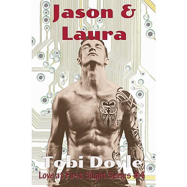 Jason and Laura: Love at First Slight, Tobi Doyle