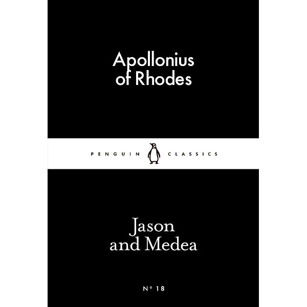 Jason and Medea / Penguin Little Black Classics, Apollonius Of Rhodes