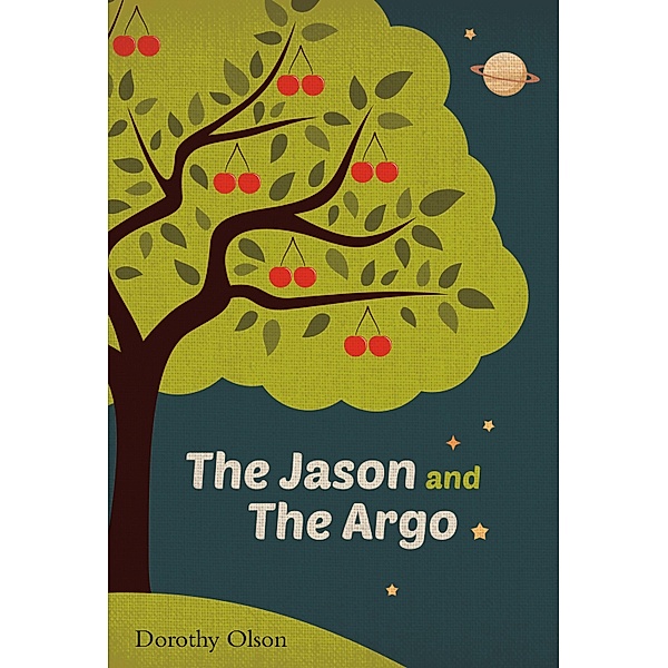 Jason and the Argo, Dorothy Olson