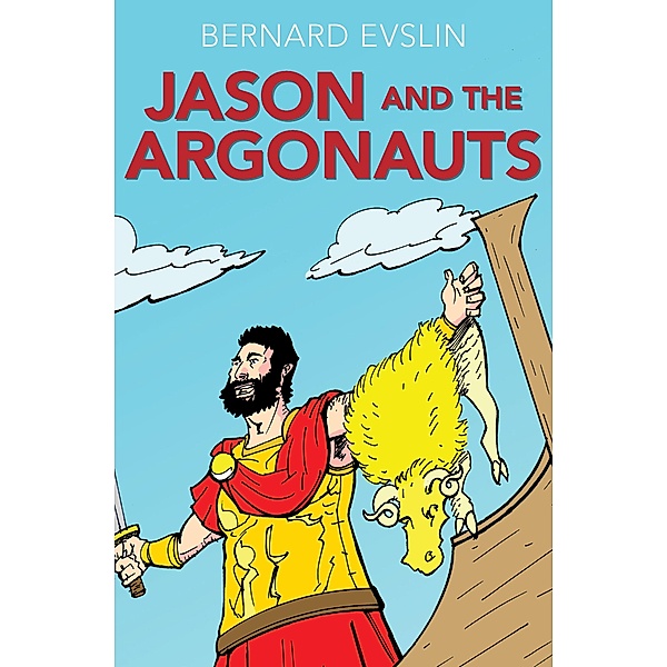 Jason and the Argonauts, Bernard Evslin