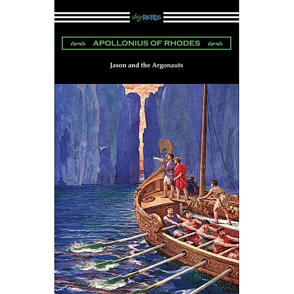 Jason and the Argonauts: The Argonautica, Apollonius Of Rhodes