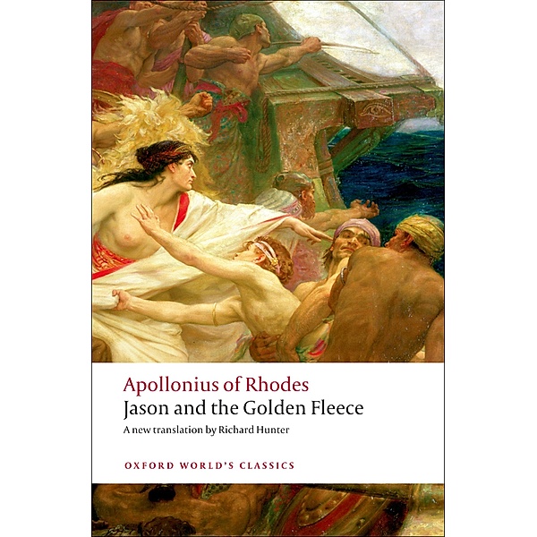 Jason and the Golden Fleece (The Argonautica) / Oxford World's Classics, Apollonius Of Rhodes