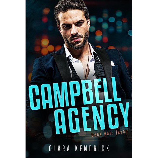Jason (Campbell Agency, #1) / Campbell Agency, Clara Kendrick