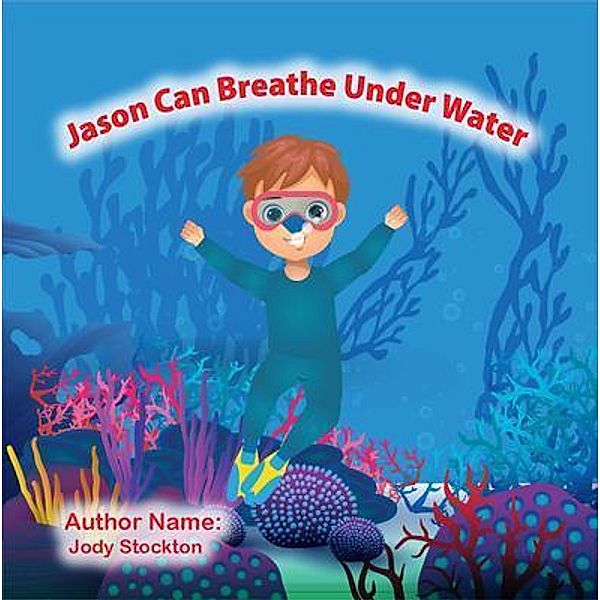Jason Can Breathe Under Water, Jody Stockton