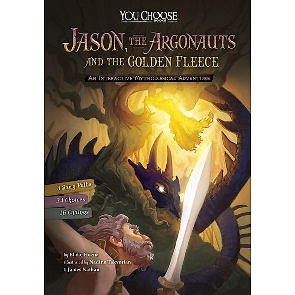 Jason, the Argonauts, and the Golden Fleece / Raintree Publishers, Blake Hoena