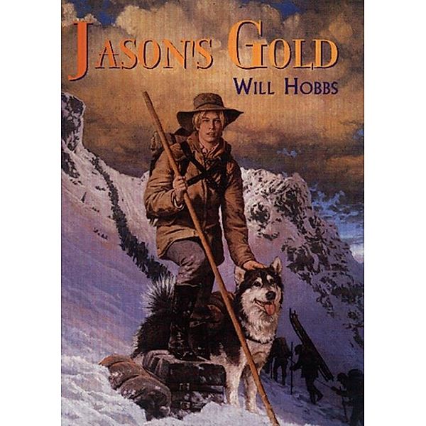 Jason's Gold, Will Hobbs