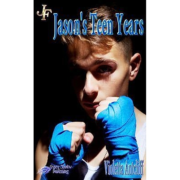 Jason's Teen Years / The Adventures of Jason Foster Bd.7, Violetta Antcliff