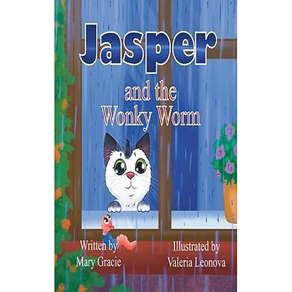 Jasper and the Wonky Worm, Mary Gracie