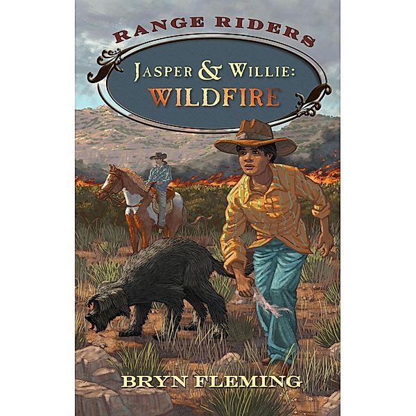 Jasper and Willie / Range Riders, Bryn Fleming