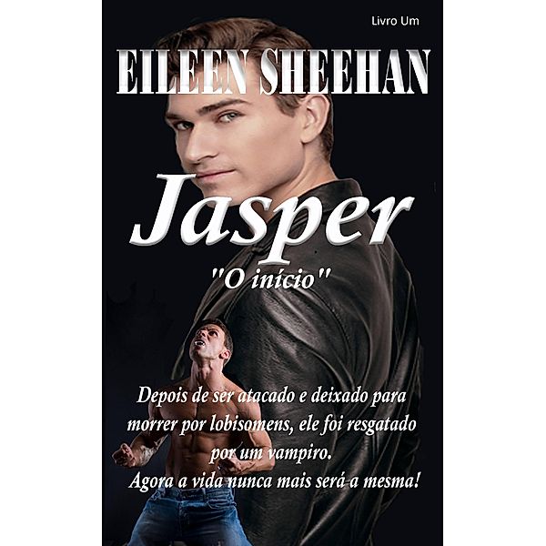 Jasper     O início / Jasper, Eileen Sheehan