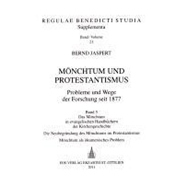 Jaspert, B: Mönchtum und Protestantismus 5, Bernd Jaspert