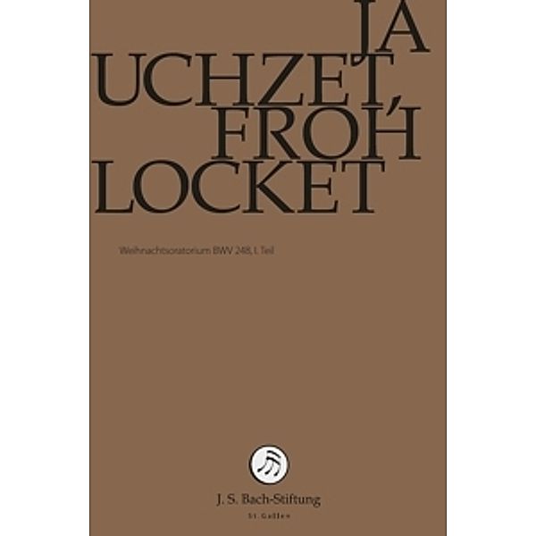 Jauchzet,Frohlocket, J.S.Bach-Stiftung, Rudolf Lutz