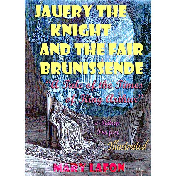 Jaufry the Knight and the Fair Brunissende, Mary Lafon