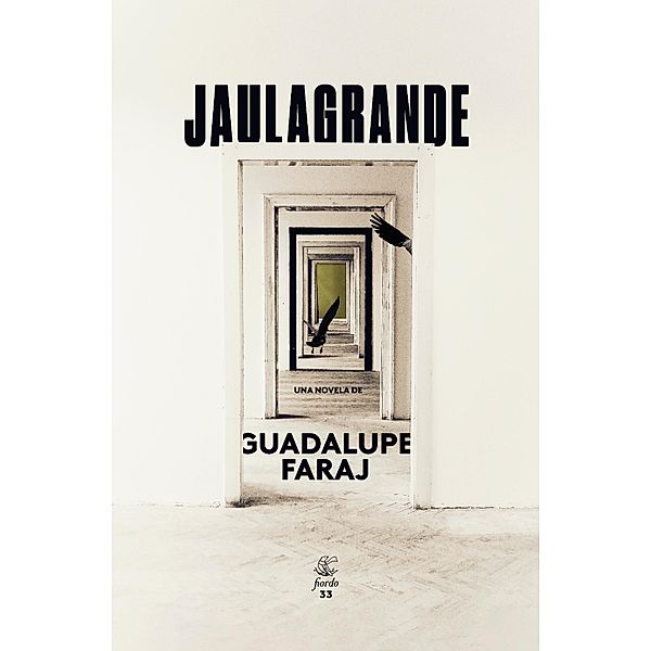 Jaulagrande, Guadalupe Faraj