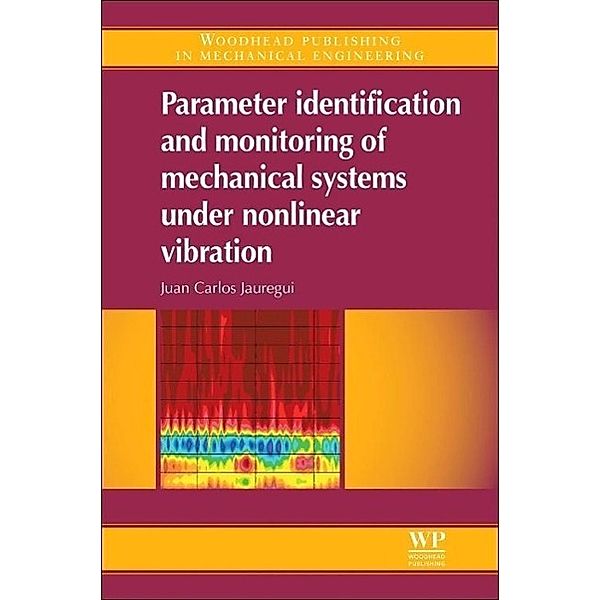 Jauregui, J: Mechanical Systems Under Nonlinear Vibration, Juan Carlos Jauregui