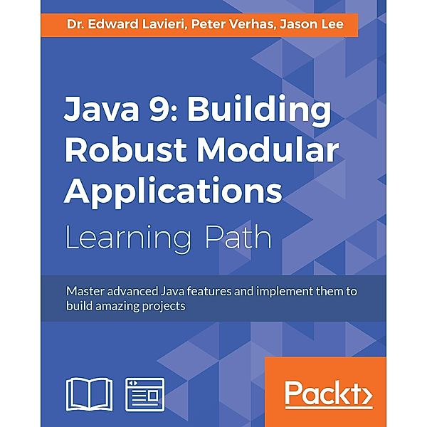 Java 9: Building Robust Modular Applications, Lavieri Edward Lavieri