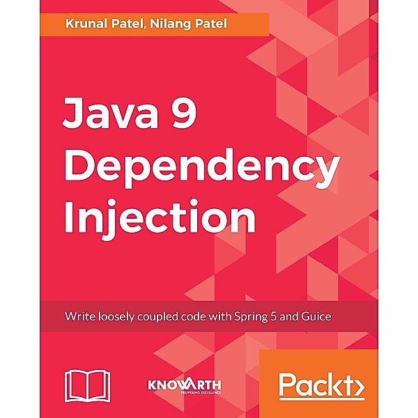 Java 9 Dependency Injection, Krunal Patel, Nilang Patel