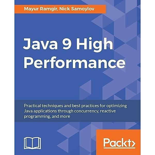 Java 9 High Performance, Mayur Ramgir