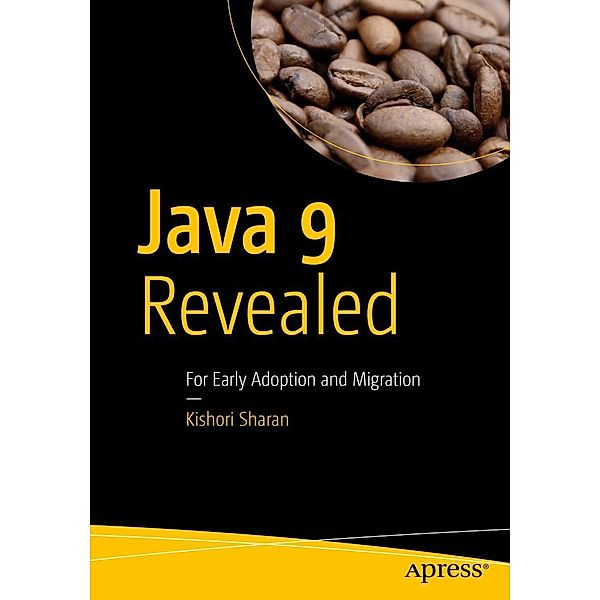 Java 9 Revealed, Kishori Sharan