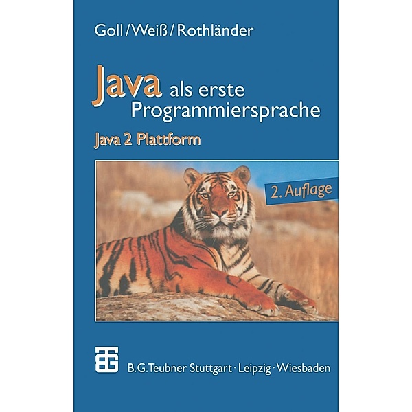 Java als erste Programmiersprache, Joachim Goll, Peter Rothländer