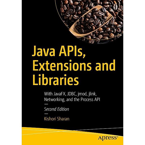 Java APIs, Extensions and Libraries, Kishori Sharan