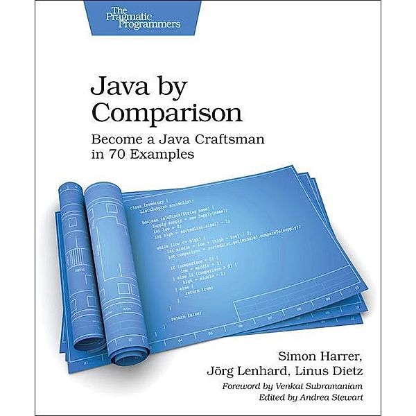 Java by Comparison, Simon Harrer, Jorg Lenhard, Linus Dietz