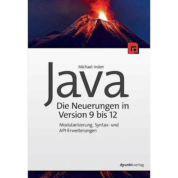 Java - Die Neuerungen in Version 9 bis 12, Michael Inden