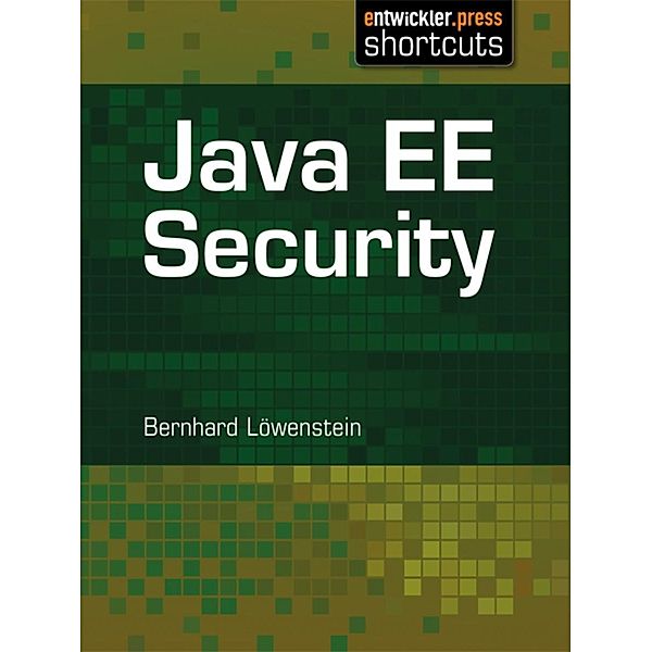 Java EE Security / shortcuts, Bernhard Löwenstein