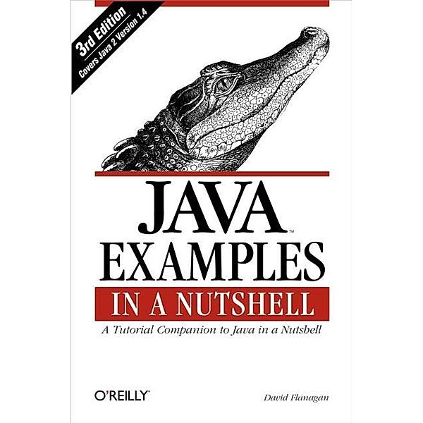 Java Examples in a Nutshell / In a Nutshell (O'Reilly), David Flanagan